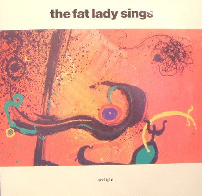 The Fat Lady Sings : Arclight (12")