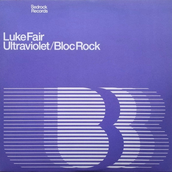 Luke Fair : Ultraviolet / Bloc Rock (12")