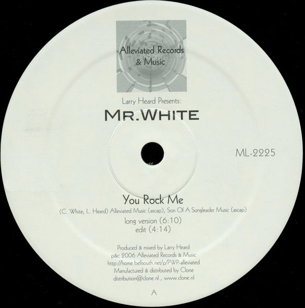 Larry Heard Presents: Mr. White* : You Rock Me  (12", EP, RE)