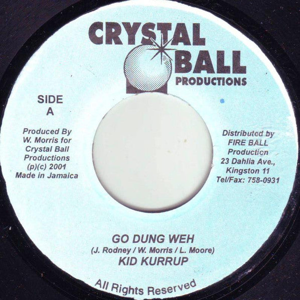 Kid Kurrup* : Go Dung Weh (7")