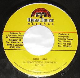 Kip Rich* : Idiot Gal (7")
