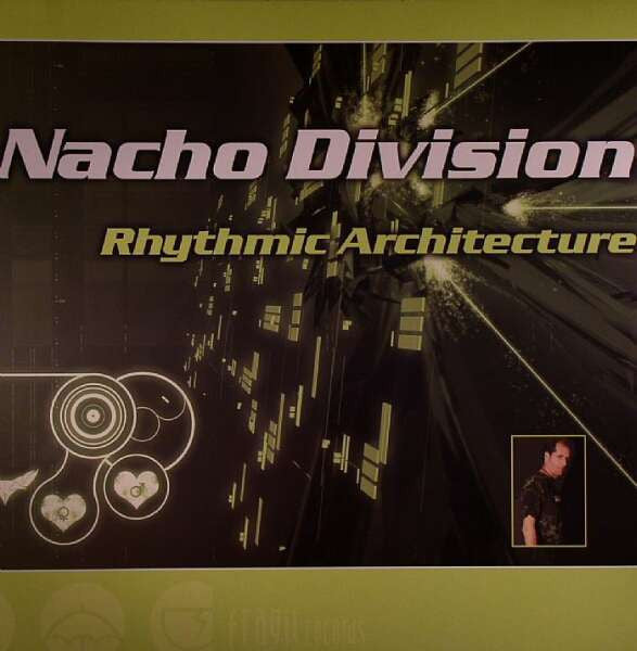 Nacho Division : Rhythmic Architecture (12")