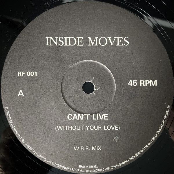 Inside Moves : Can't Live (12")
