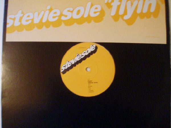 Stevie Sole : Flyin' (12")