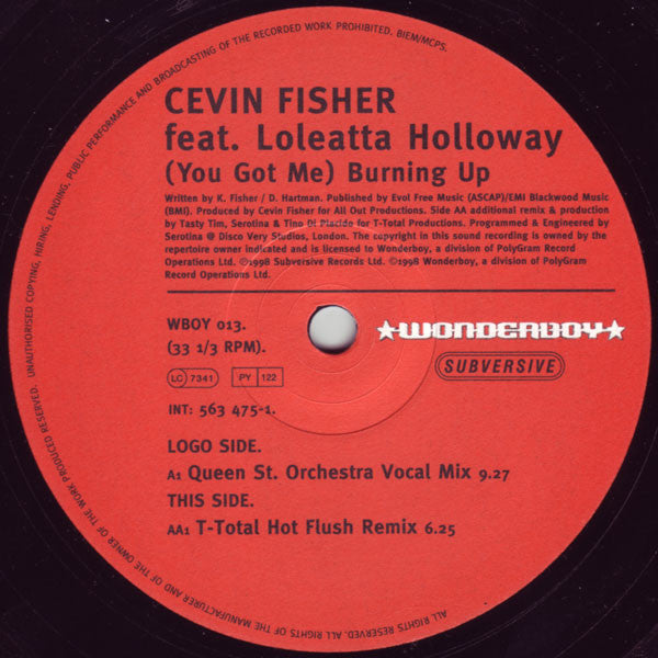 Cevin Fisher Feat. Loleatta Holloway : (You Got Me) Burning Up (12")