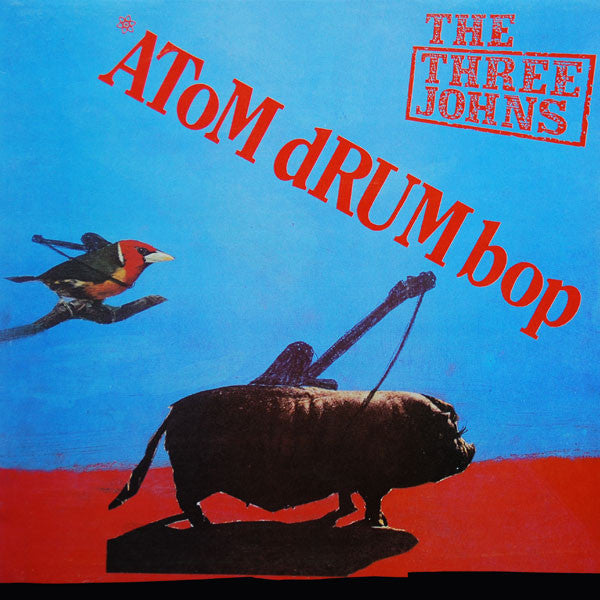 The Three Johns : Atom Drum Bop (LP, Album)