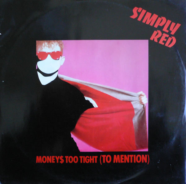 Simply Red : Money's Too Tight  (To Mention) (12")