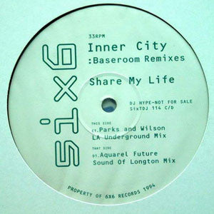 Inner City : Share My Life (Baseroom Remixes) (3x12", Promo)