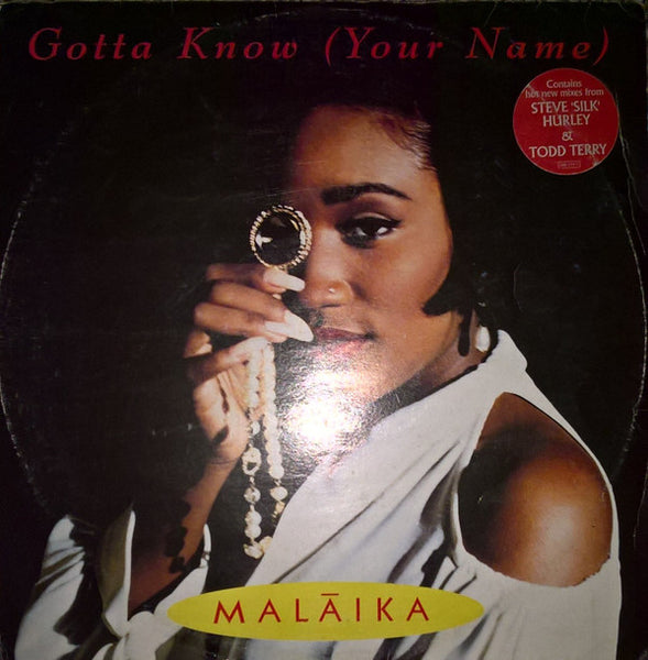 Malaika : Gotta Know (Your Name) (12")