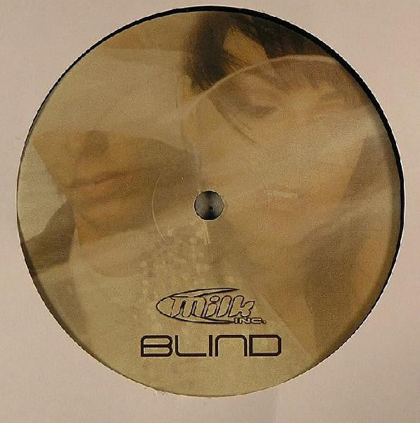 Milk Inc. : Blind (12")