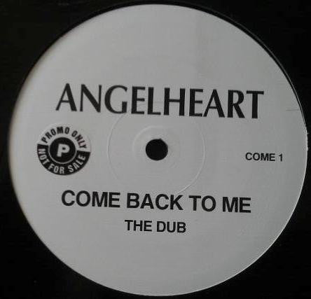 Angelheart : Come Back To Me (12", S/Sided, Promo)