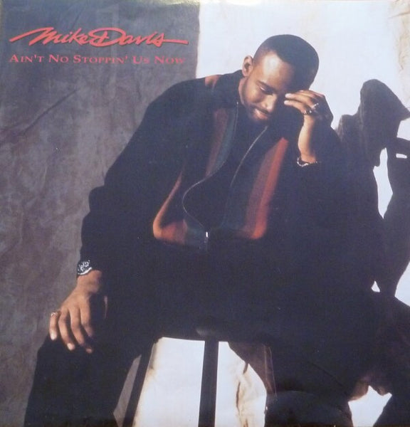 Mike Davis : Ain't No Stoppin' Us Now (12")