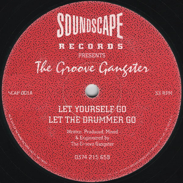 The Groove Gangster* : Let Yourself Go / Let The Drummer Go (12")