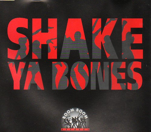 Shake Ya Bones : Shake Ya Bones (12", Maxi)