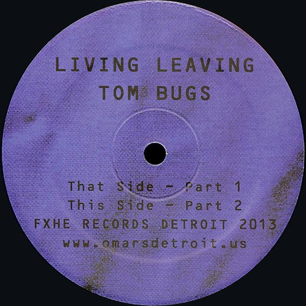 Tom Bugs : Living Leaving (12")