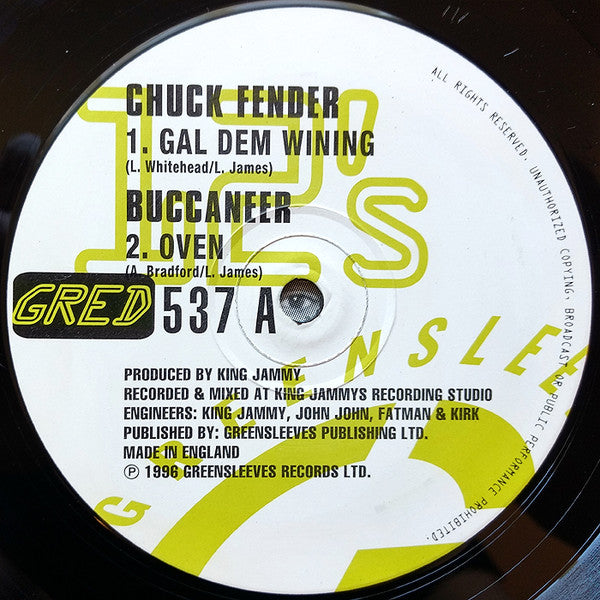 Chuck Fender / Buccaneer / Hawkeye (4) : Gal Dem Wining / Oven / Can't Understand Man (12")