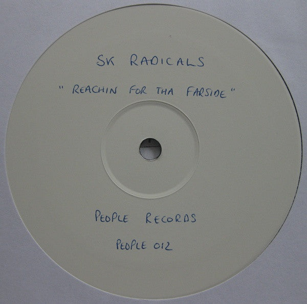 SK Radicals : Reachin' For Tha Farside (12", Promo, W/Lbl)