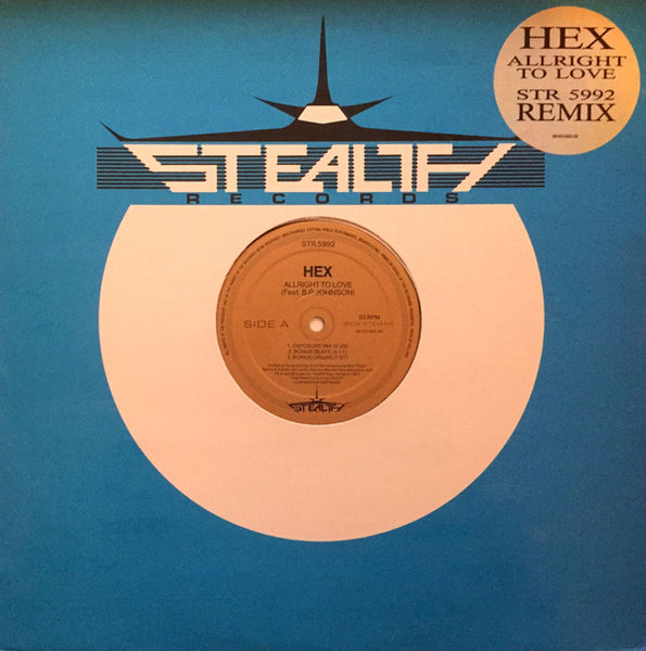 Hex (4) Feat. B.P. Johnson : Alright To Love (Remix) (12")