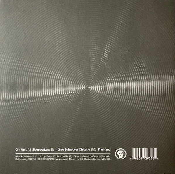 Om Unit : Sleepwalkers / Grey Skies Over Chicago / The Hand (12")