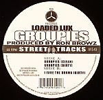 Loaded Lux : Groupies / I Take The Drama (12")