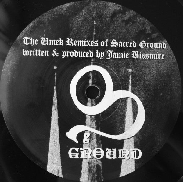 Jamie Bissmire : Sacred Ground (Umek Remixes) (12")