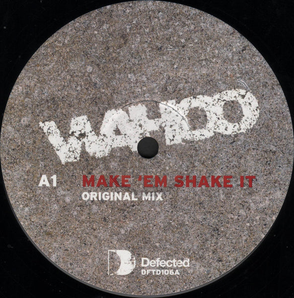 Wahoo Presented By Dixon And Georg Levin : Make 'Em Shake It (12", Single)