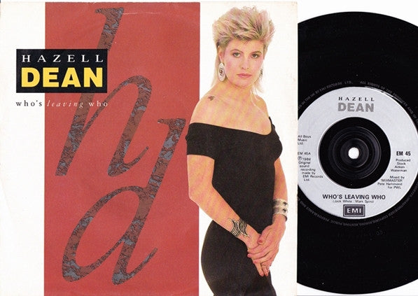 Hazell Dean : Who's Leaving Who (7", Single, Inj)