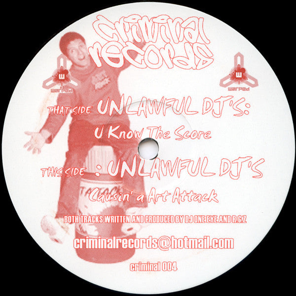 Unlawful DJ's : U Know The Score / Causin' A Art Attack (12")