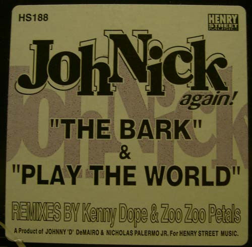 JohNick : The Bark / Play The World (12")