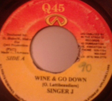 Singer J : Wine & Go Down (7")