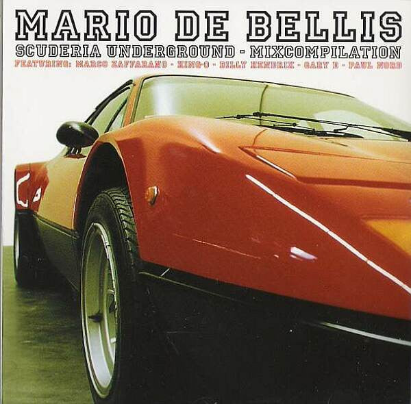 Mario De Bellis : Scuderia Underground (CD, Comp, Mixed)
