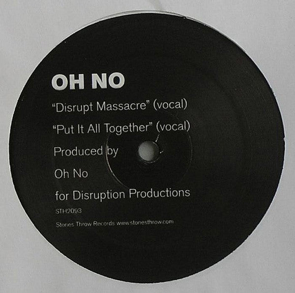 Oh No : Disrupt Massacre / Put It All Together (12")