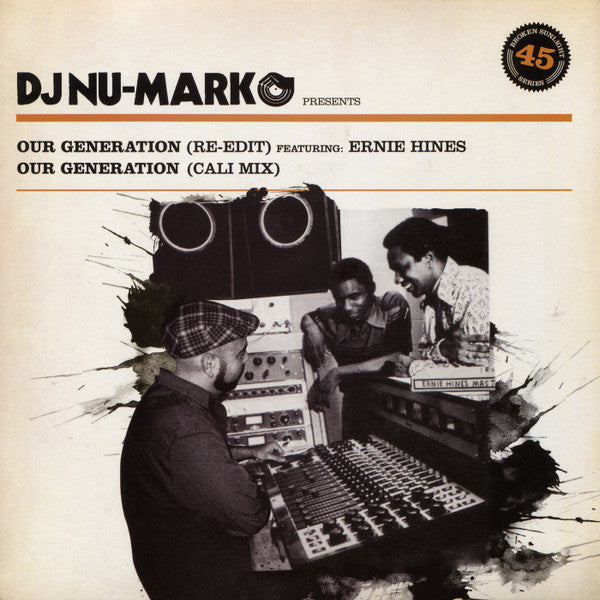 DJ Nu-Mark Featuring Ernie Hines : Our Generation (7")