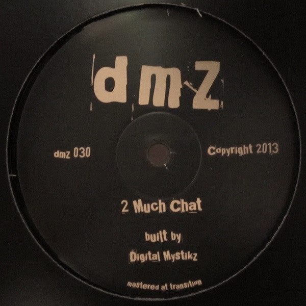 Digital Mystikz : 2 Much Chat / Coral Reef (12", 180)