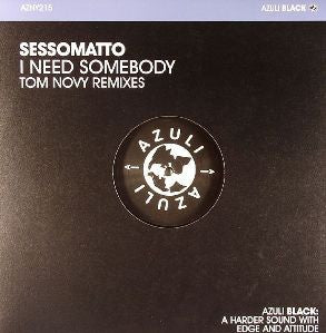 Sessomatto : I Need Somebody (Tom Novy Remixes) (12")