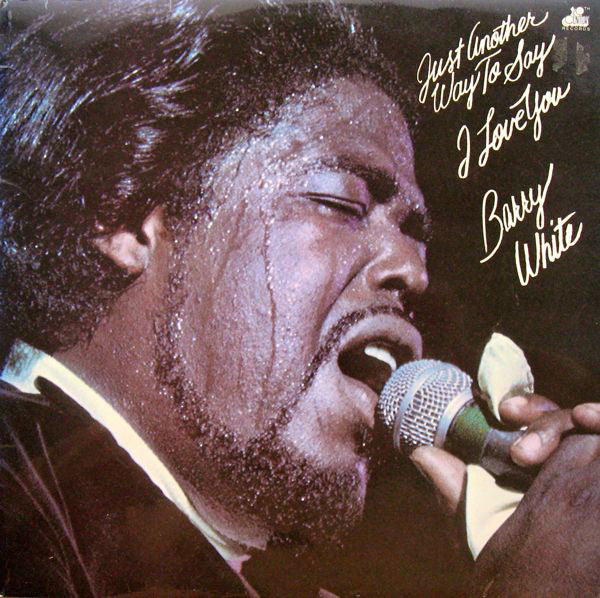 Barry White : Just Another Way To Say I Love You (LP, Album)