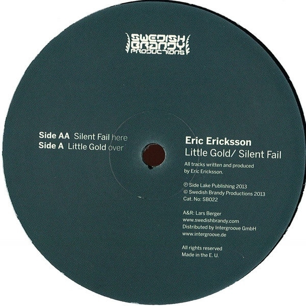 Eric Ericksson : Little Gold / Silent Fail  (12")