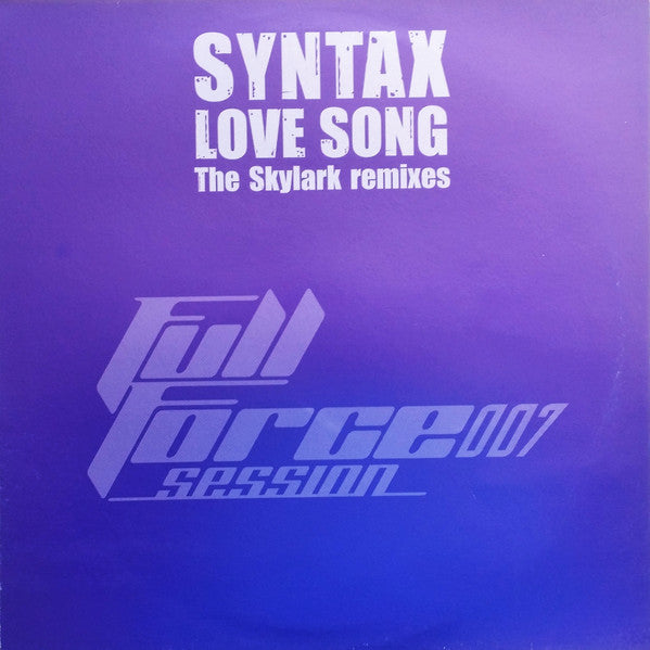 Syntax (4) : Love Song (The Skylark Remixes) (12")