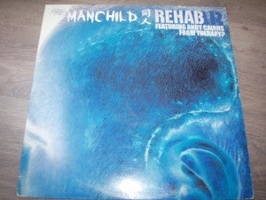 Manchild : Rehab (12")