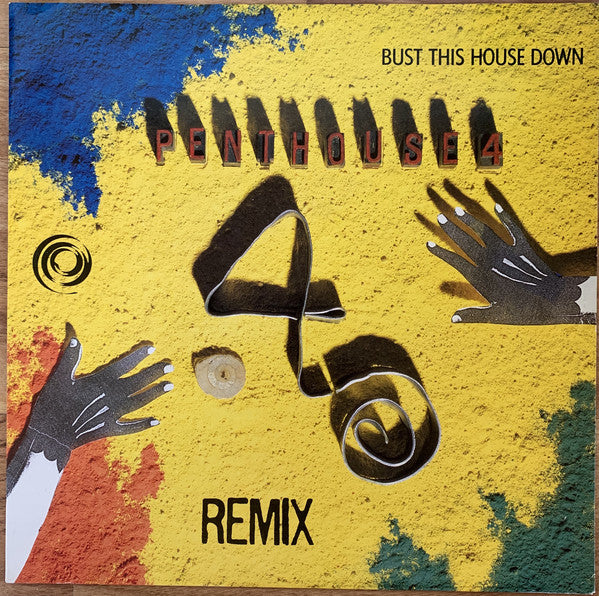 Penthouse 4 : Bust This House Down (Remix) (12")
