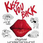 Digital Underground : Kiss You Back (12")