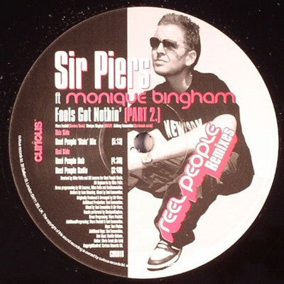 Sir Piers Ft. Monique Bingham : Fools Got Nothin' (Part 2) (Reel People Remixes) (12")