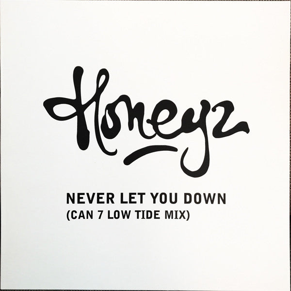 Honeyz : Never Let You Down (Can 7 Low Tide Mix) (12", S/Sided)