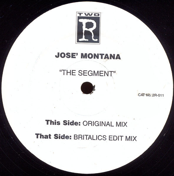 Jose Montana* : The Segment (12")