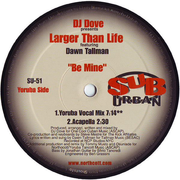 DJ Dove Presents Larger Than Life Featuring Dawn Tallman : Be Mine (12")