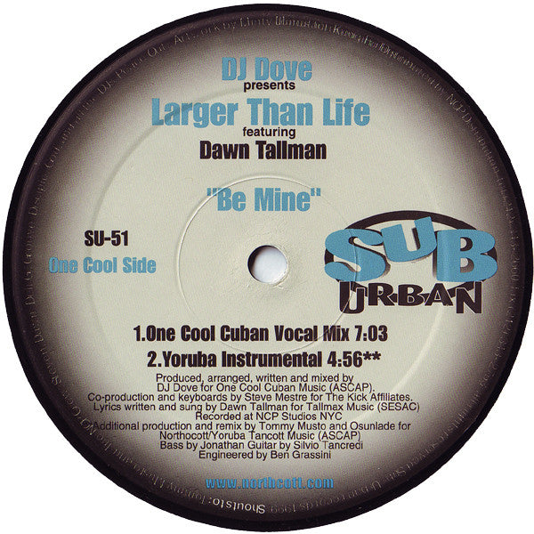 DJ Dove Presents Larger Than Life Featuring Dawn Tallman : Be Mine (12")