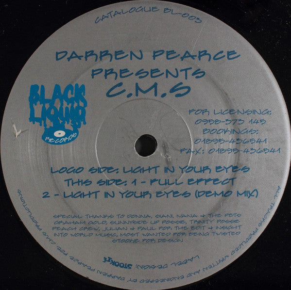 Darren Pearce Presents C.M.S. : Light In Your Eyes / Full Effect (12")