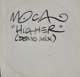 Moca : Higher (Demo Mix) (10", TP)