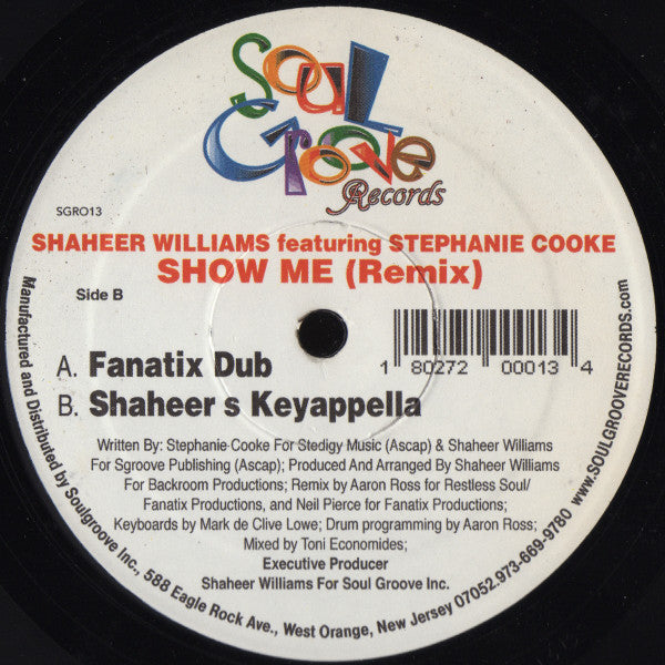 Shaheer Williams Featuring Stephanie Cooke : Show Me (Remix) (12")