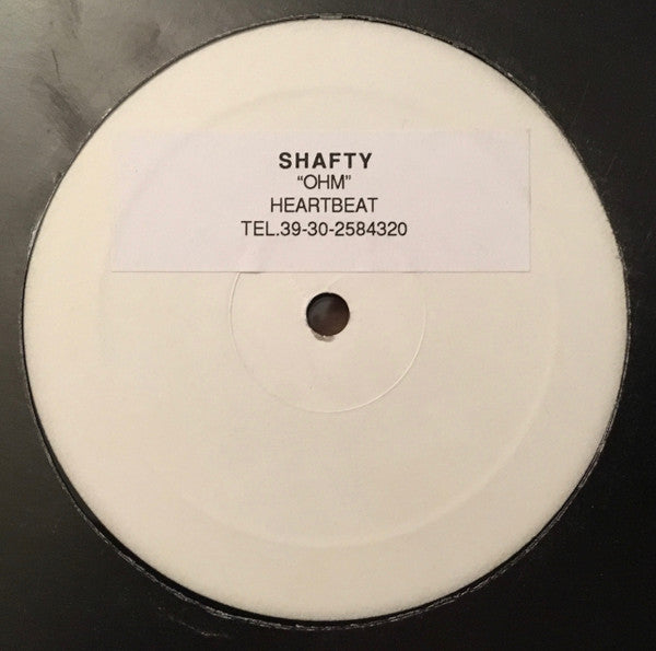 Shafty : Ohm (12", W/Lbl, Sti)